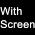 Black-with Screen color or pattern variation