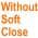 without Soft Close color or pattern variation