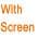 with Screen color or pattern variation