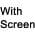 White-with Screen color or pattern variation