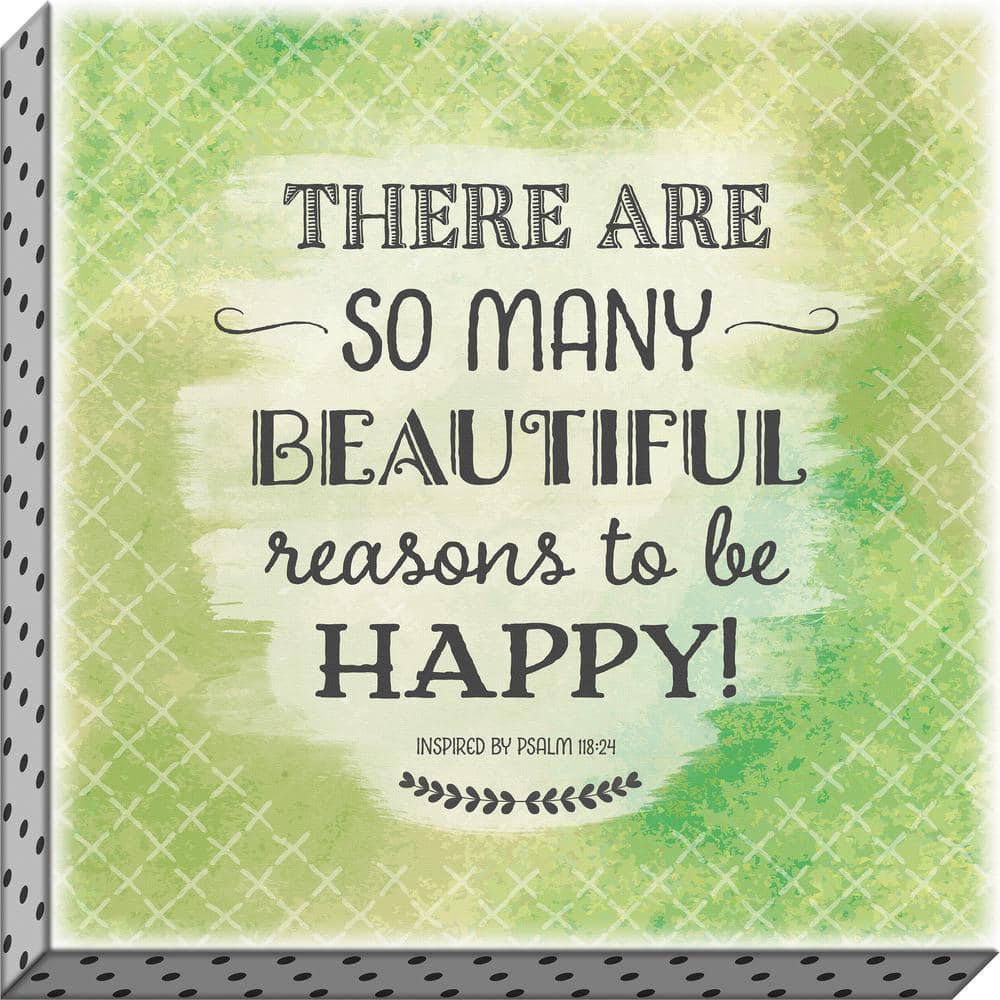 Accentuate the Positive There Are So Many Reasons By Carpentree Canvas