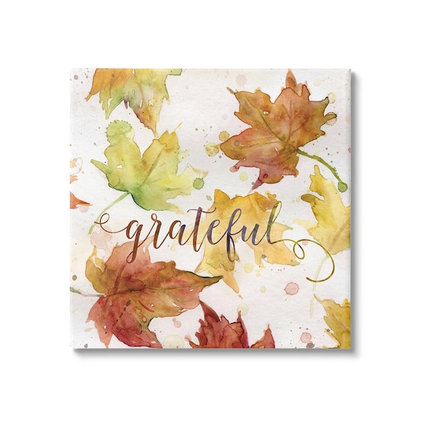 Stupell Industries Grateful Fall Maple Leaves byCarol Robinson 1 Piece Unframed Graphic Print Typography Poster Art Print 30 in. x 30 in.