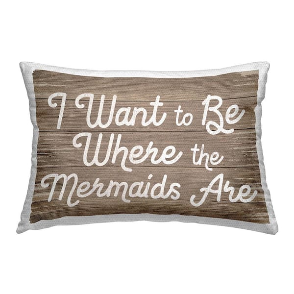 Stupell Industries Where Mermaids Are Phrase Beige Rectangular Outdoor Throw Pillow