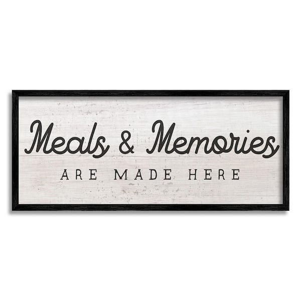 The Stupell Home Decor Collection Meals & Memories Made Here Rustic Kitchen Sign by Daphne Polselli Framed Food Art Print 30 in. x 13 in.