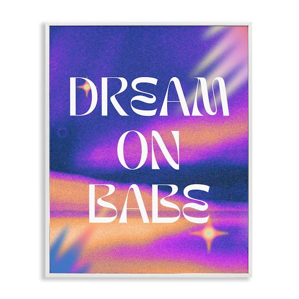 Stupell Industries Dream on Babe Purple by House of Lulu White Framed Typography Giclee Art Print 14 in. x 11 in.