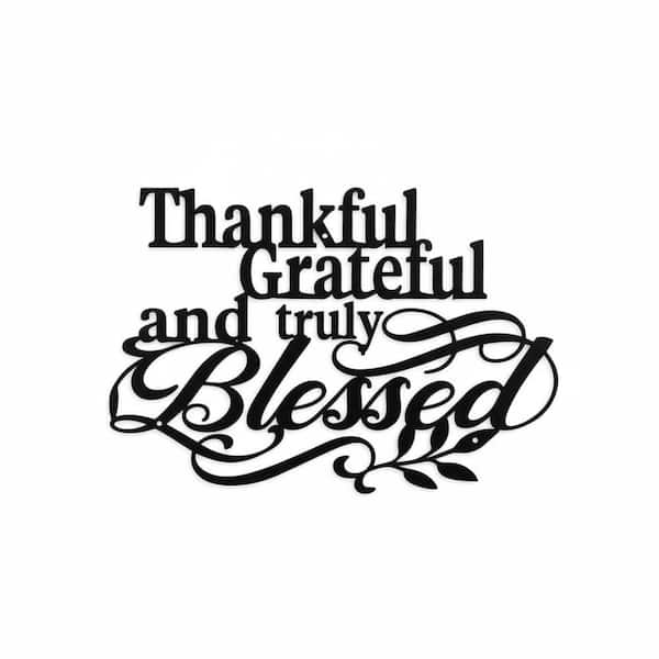 9.32 in. x 14 in. black Thankful Grateful Blessed Sign Wall Decor