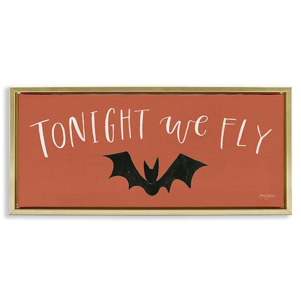 Stupell Industries Tonight We Fly Halloween by Jenaya Jackson 1-Piece Floater Frame Graphic Print Typography Art Print 31 in. x 15 in.