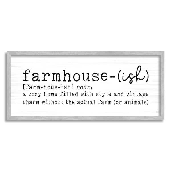 Stupell Industries Farmhouse-Ish Playful Definition by Lux + Me Designs 1-Piece Gray Framed Typography Giclee Art Print 10 in. x 24 in.