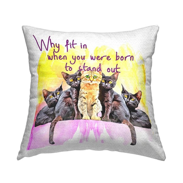 Stupell Industries Why Fit In Individuality Cats Phrase Multi-Color Square Outdoor Throw Pillow