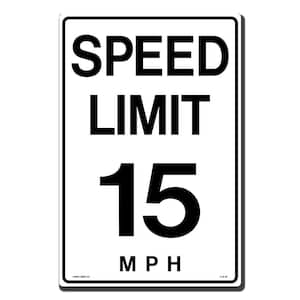 12 in. x 18 in. Speed Limit 15 M.P.H. Sign Printed on More Durable, Thicker, Longer Lasting Styrene Plastic