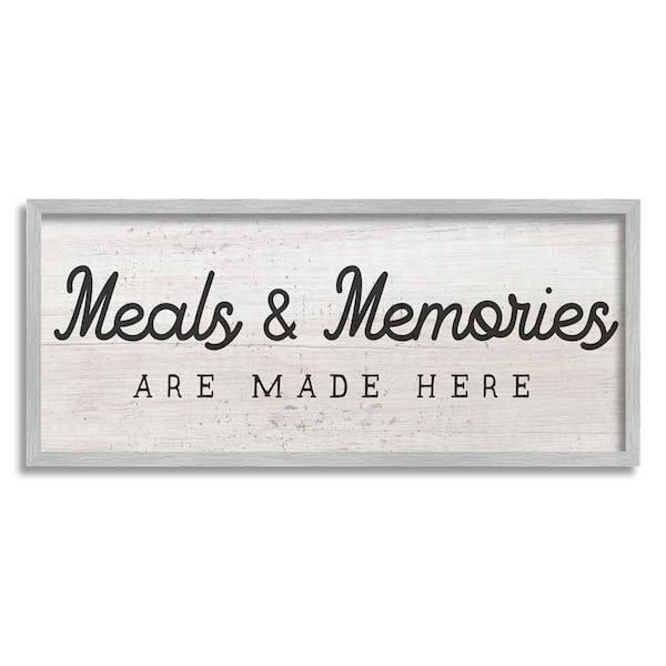 The Stupell Home Decor Collection Meals & Memories Made Here Rustic Kitchen Sign by Daphne Polselli Framed Food Art Print 24 in. x 10 in.