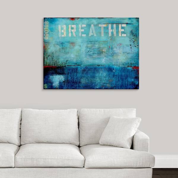 Greatbigcanvas 40 In X 30 In Breathe By Erin Ashley Canvas Wall Art 211 24 40x30 The Home Depot