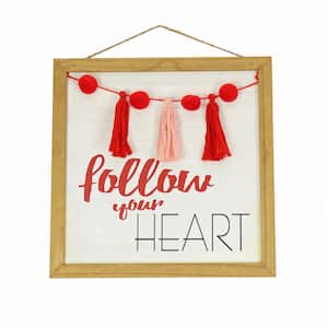 13 in. Valentine's Follow Your Heart Wall Sign