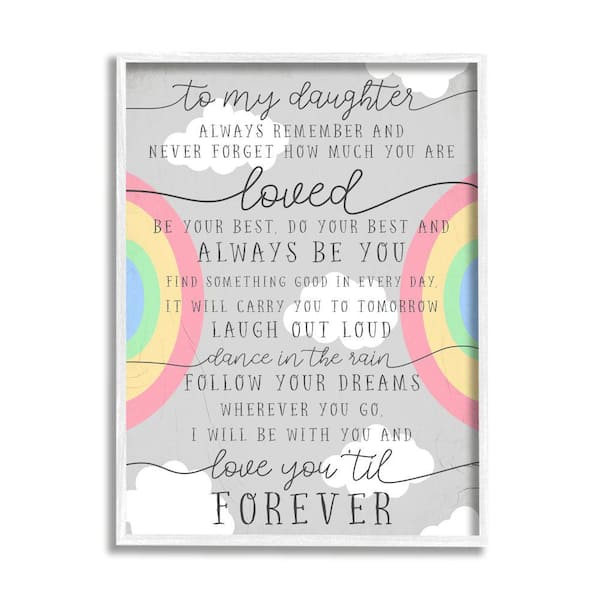 Stupell Industries My Daughter You Are Loved Charming Rainbow By Daphne Polselli Framed Print Typography Texturized Art 11 in. x 14 in.