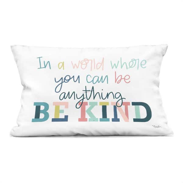 Be Kind in a World Multi-Color Abstract Polyester 14 in. x 20 in. Throw Pillow