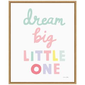 16 in. x 19.62 in. Dream Big Little One Cursive Mother's Day Holiday Framed Canvas Wall Art