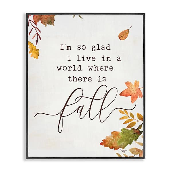 Stupell Industries A World With Fall by Mollie B. 1 Piece Framed Graphic Print Nature Poster Art Print 20 in. x 16 in.