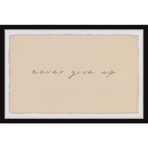 "Never Give Up II" by Marmont Hill Framed Typography Art Print 30 in. x 45 in.