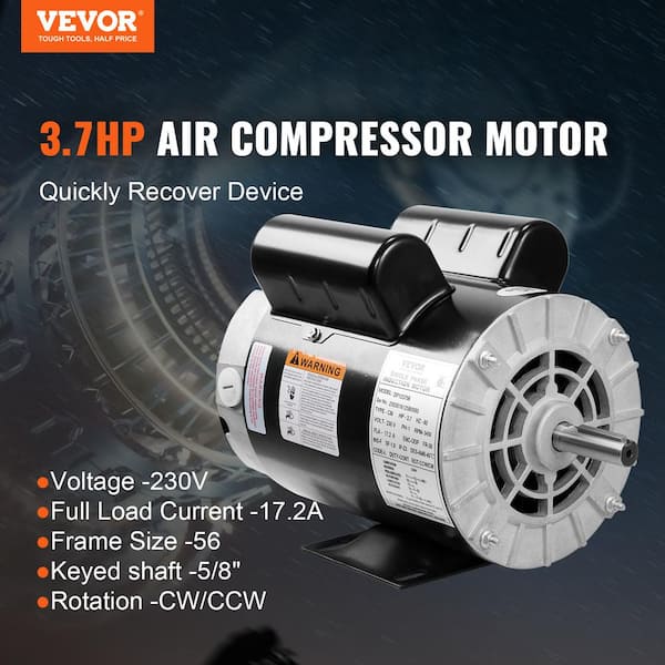 VEVOR 3.7HP Air Compressor Motor 3450 RPM Single Phase Electric Motor 5/8  in. Keyed shaft 230V 17.2A 56 Frame CW/CCW Rotation DXKYJDJTODP37A3YTV7 -  The Home Depot