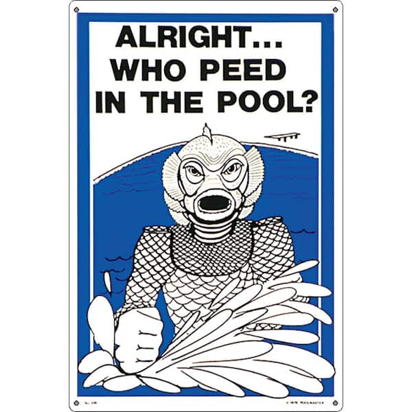 Poolmaster Residential or Commercial Swimming Pool Signs, Who Peed in The Pool
