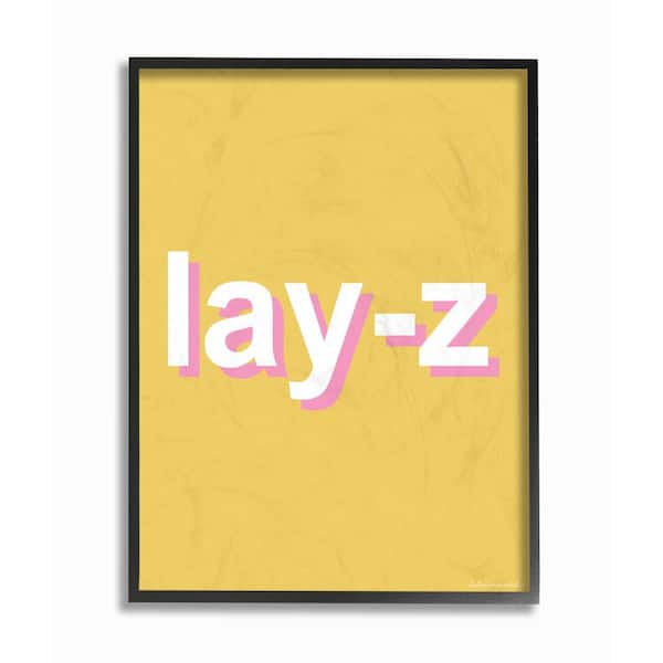 Stupell Industries 16 in. x 20 in. "Lay-Z Lazy Parody Punchy Pink and Yellow Neon Typography Black Framed Wall Art" by lulusimonSTUDIO