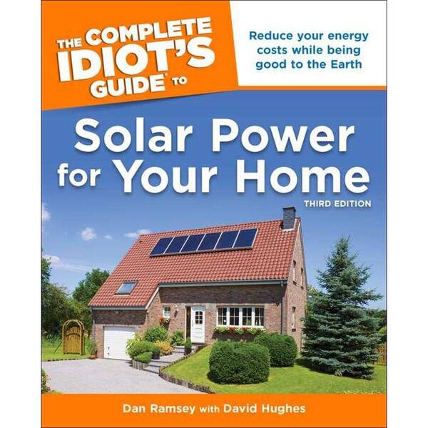Unbranded The Complete Idiot's Guide to Solar Power for Your Home Book