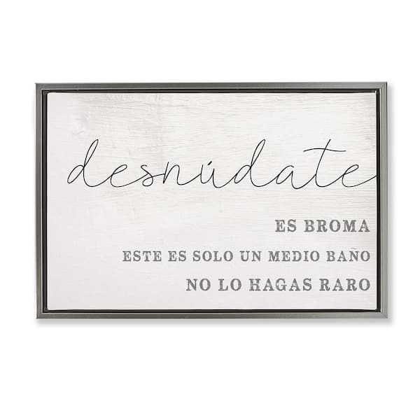 Stupell Industries Funny Half Bathroom Phrase by Lil' Rue Gray Floater Frame Typography Graphic Art Print 17 in. x 25 in.