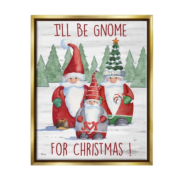 Stupell Industries Gnome For Christmas Phrase by Paul Brent 1 Piece Floater Frame Graphic Print Typography Poster Art Print 31 in. x 25 in.