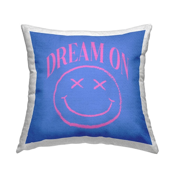 Stupell Industries Dream On Smiley Phrase Blue Square Outdoor Throw Pillow