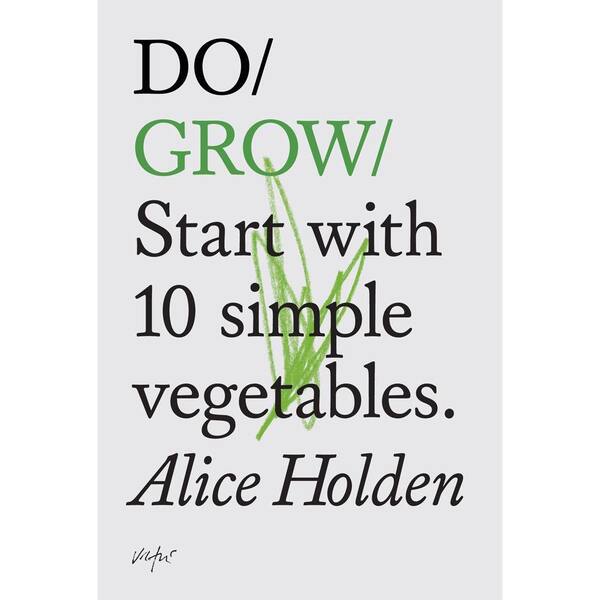 Unbranded Do Grow: Start with 10 Simple Vegetables