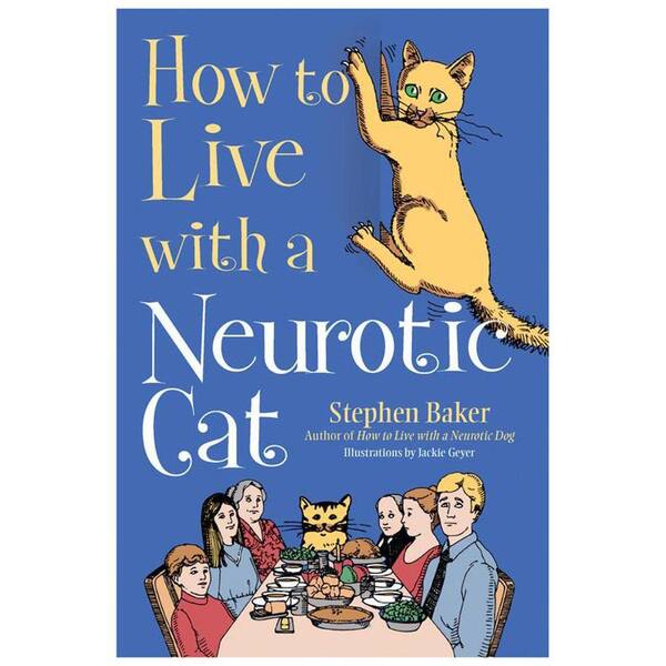 Unbranded How to Live with a Neurotic Cat
