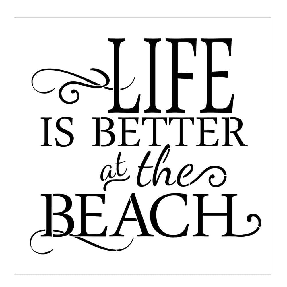 Designer Stencils Life is Better at the Beach Stencil (10 mil Plastic ...