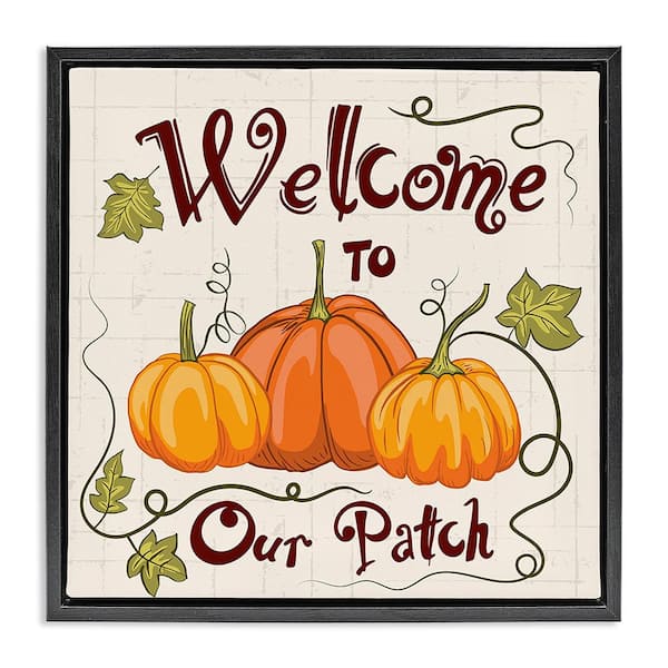 Stupell Industries Pumpkin Patch Welcome by Diane Labombarbe 1-Piece Floater Frame Graphic Print Typography Art Print 18 in. x 18 in.