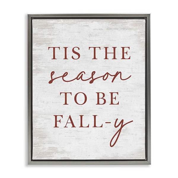 Stupell Industries Rustic Seasonal Fall by Lettered and Lined 1-Piece Floater Frame Graphic Print Typography Art Print 21 in. x 17 in.