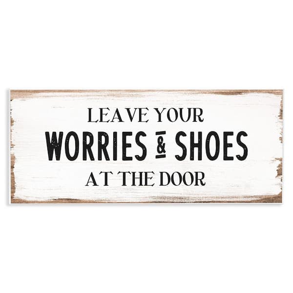 Worries & Shoes At Door Phrase by Daphne Polselli Unframed Graphic Art Print Typography 7 in. x 17 in.