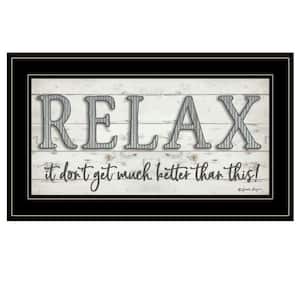 Relax by Unknown 1 Piece Framed Graphic Print Typography Art Print 12 in. x 21 in. .