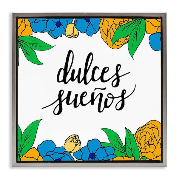 Stupell Industries Sweet Dreams Flowers by SD Graphics Studio Gray Floater Frame Typography Graphic Art Print 18 in. x 18 in.