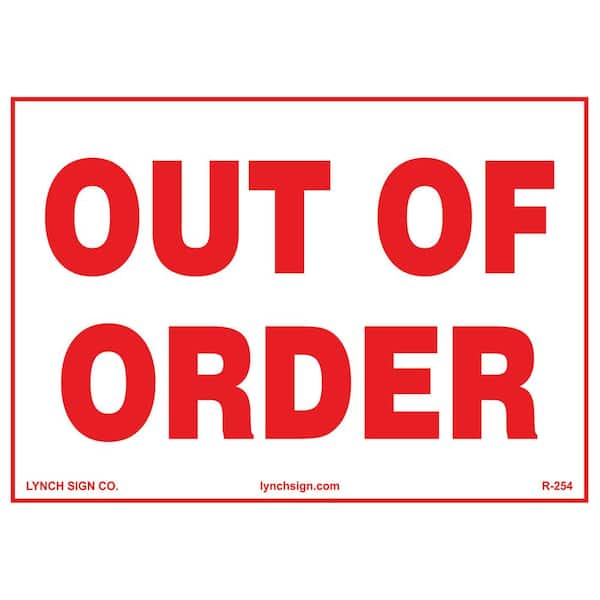 Lynch Sign 10 in. x 7 in. Out Of Order Sign Printed on More Durable Longer-Lasting Thicker Styrene Plastic.