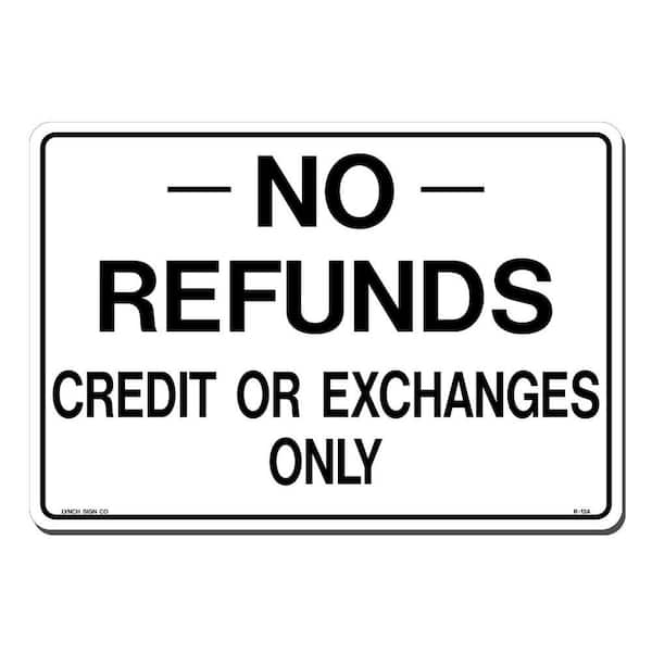 Lynch Sign 14 in. x 10 in. Credit or Exchanges Only Sign Printed on More Durable, Thicker, Longer Lasting Styrene Plastic