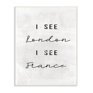 10 in. x 15 in. " Black and White I See London I See France Textured Typography" by Daphne Polselli Wall Plaque Art