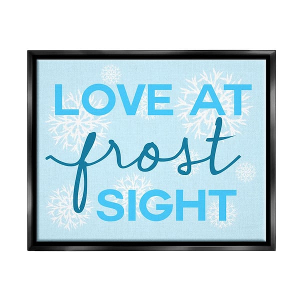 Stupell Industries Love at Frost Sight Pun by Lil' Rue 1 Piece Floater Frame Graphic Print Typography Poster Art Print 21 in. x 17 in.