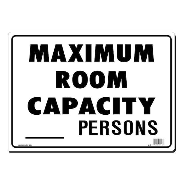 Lynch Sign 14 in. x 10 in. Maximum Room Capacity Sign Printed on More Durable, Thicker, Longer Lasting Styrene Plastic