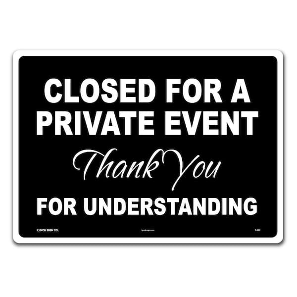 Lynch Sign 14 in. x 10 in. Private Event Sign Printed on More Durable Thicker Longer Lasting Plastic Styrene