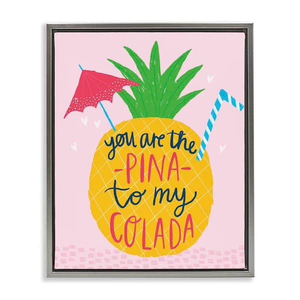 Stupell Industries Pina to My Colada by Lisa Barlow Gray Floater Frame Food Graphic Art Print 21 in. x 17 in.