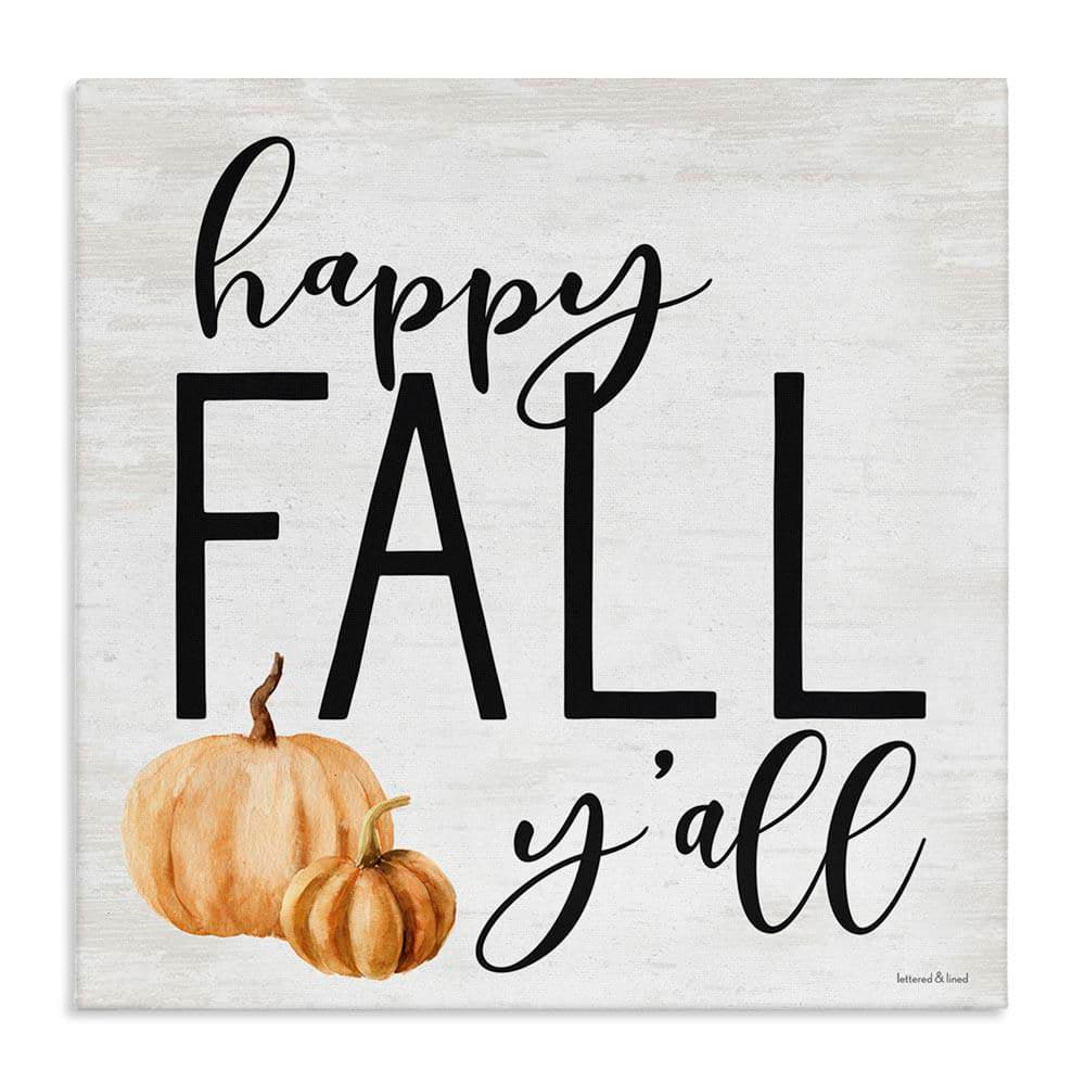 Happy Fall Y'all Phrase Farm Pumpkin Gourd by Lettered and Lined Unframed Graphic Typography Art Print 30 in. x 30 in. price history on PriceWatchPro