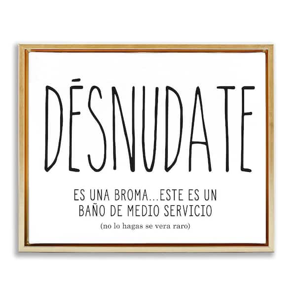 Stupell Industries Funny Half Bath Desnudate by Lettered and Lined Gold Floater Frame Typography Graphic Art Print 25 in. x 31 in.
