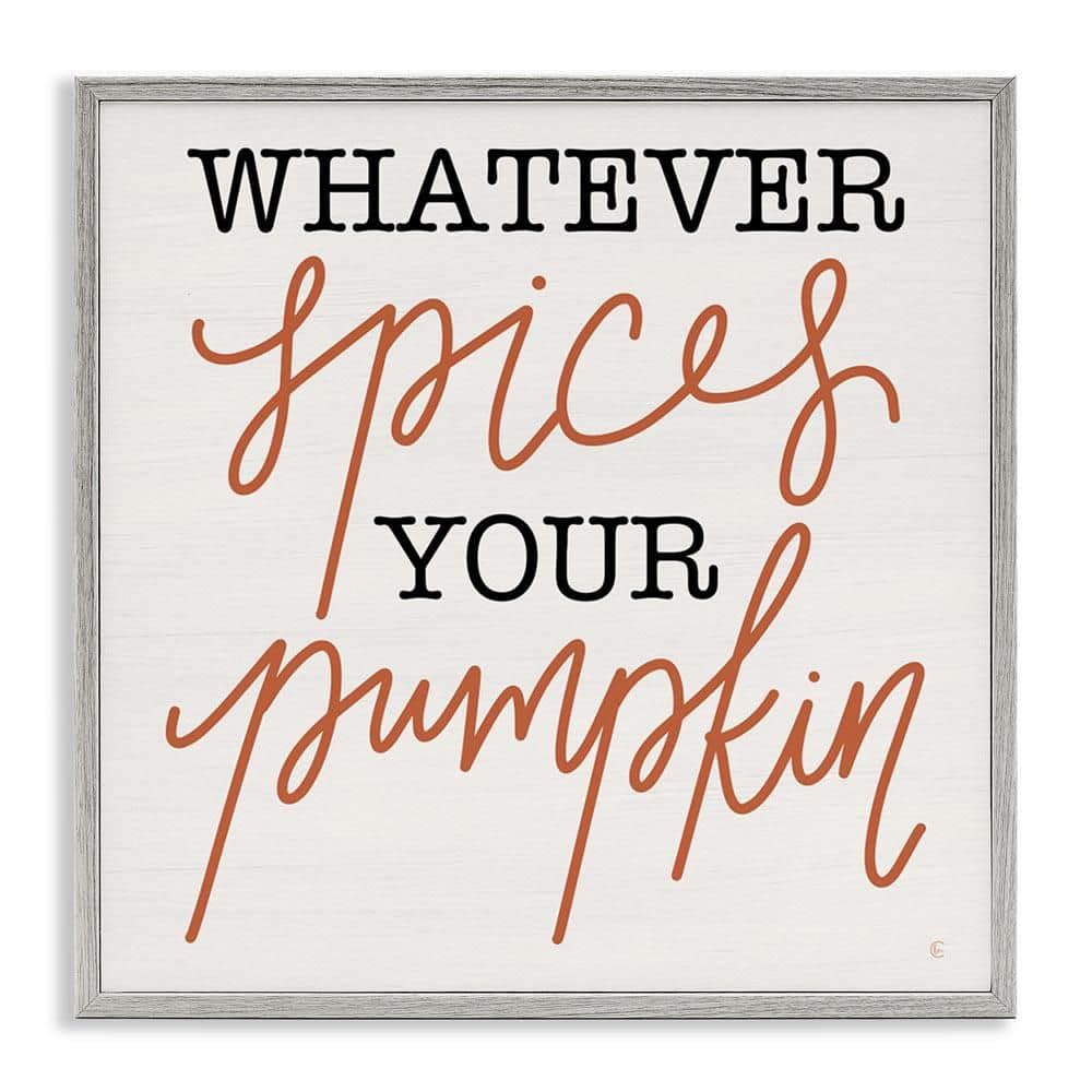 Whatever Spices Your Pumpkin by Fearfully Made Creations Gray Framed Graphic Typography Art Print 12 in. x 12 in. price history on PriceWatchPro