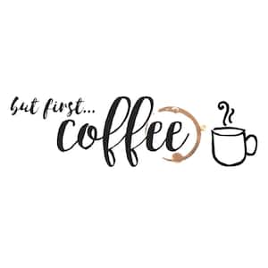 Black and Brown But First Coffee Quote Wall Decals