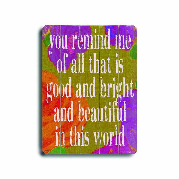 ArteHouse 14 in. x 20 in. You Remind Me Wood Sign-DISCONTINUED