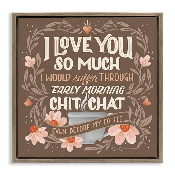 Stupell Industries Chat Before Coffee Humor by Gia Graham Brown Floater Frame Food Graphic Art Print 18 in. x 18 in.